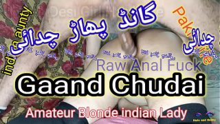 Desi Girl Hardcore Raw Anal Fuck Gaand Chudai Amateur Blonde indian Lady hindi audio painful anal 5 min