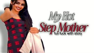 My Hot Step Mom Engages in Explicit Hindi Story Movie Video
